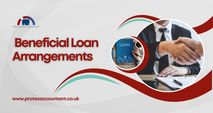 Beneficial Loan Arrangements | A Comprehensive Guide