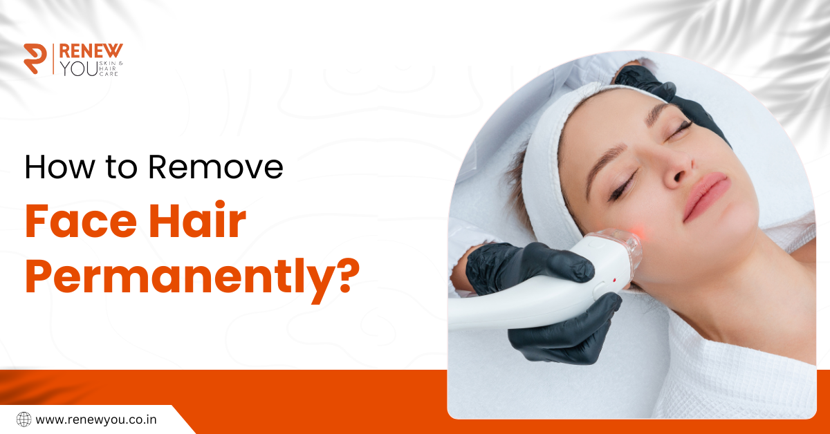 Top Laser hair removal face Doctors in Mohali | Renew You