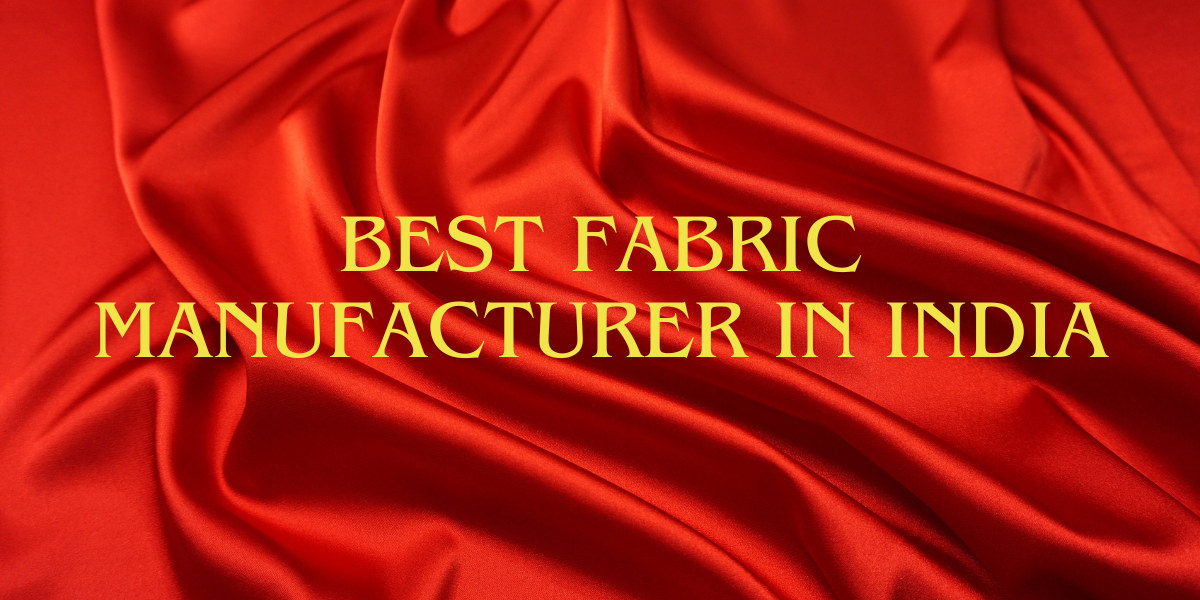 Best Fabric Manufacturer in India - No1 Top Quality Fabric