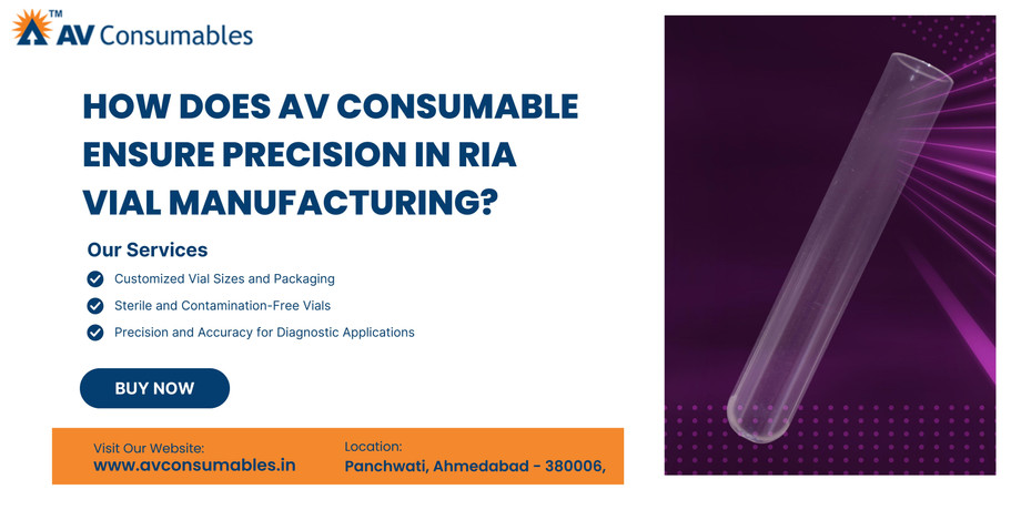 How Does AV Consumable Ensure Precision in RIA Vial Manufacturing? - JustPaste.it