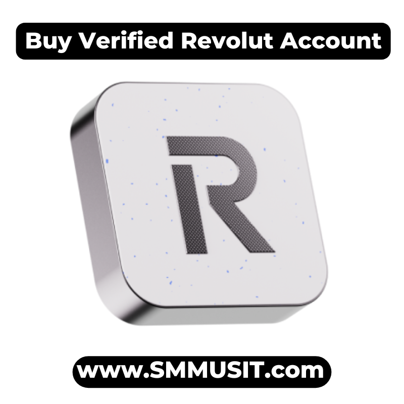 Buy Verified Revolut Account | Best100% KYC Active Accounts