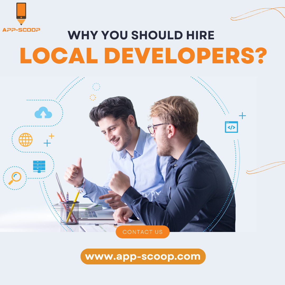 Why You Should Hire Local Developers?