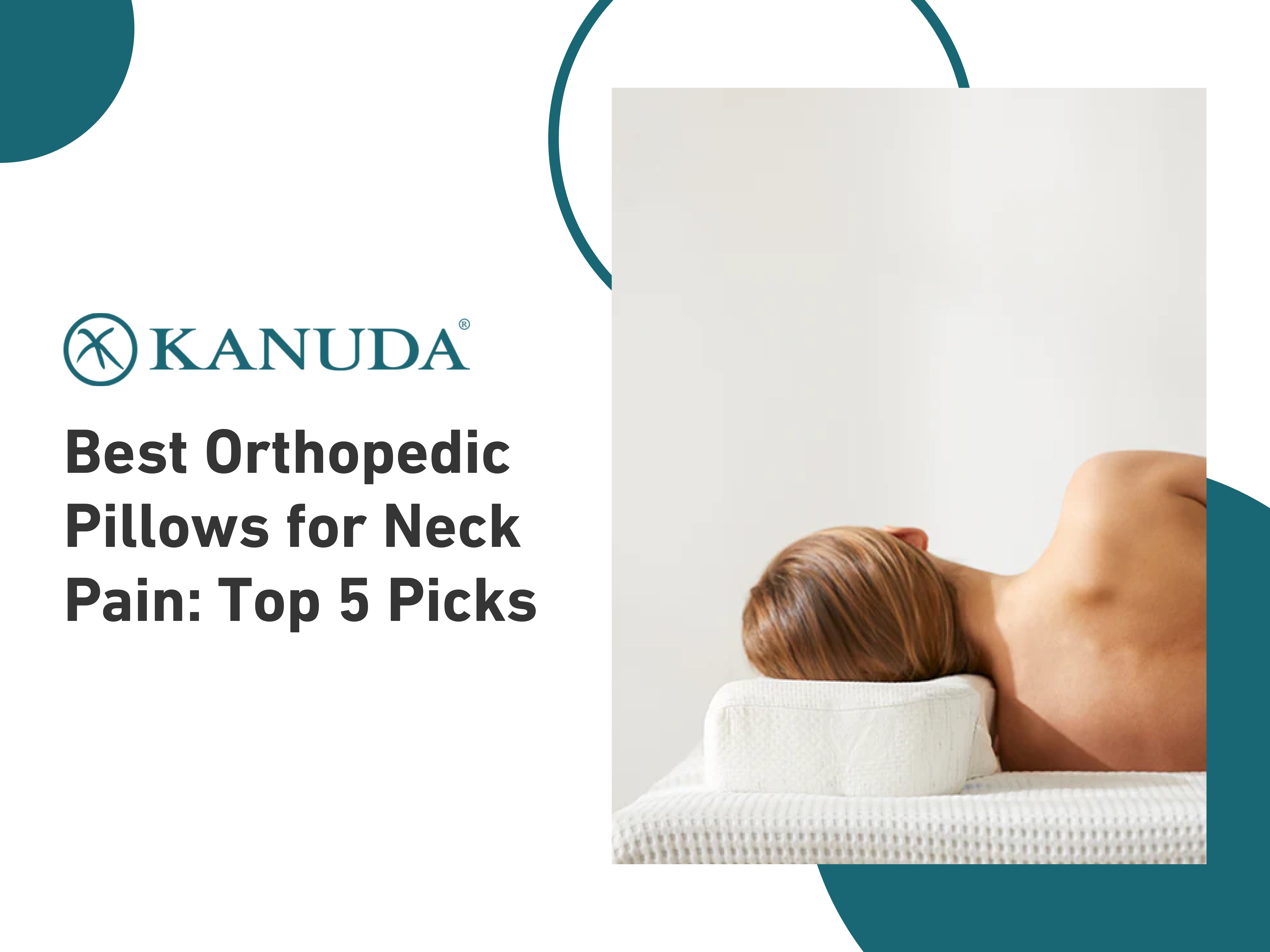 Best Orthopedic Pillows for Neck Pain: Top 5 Picks