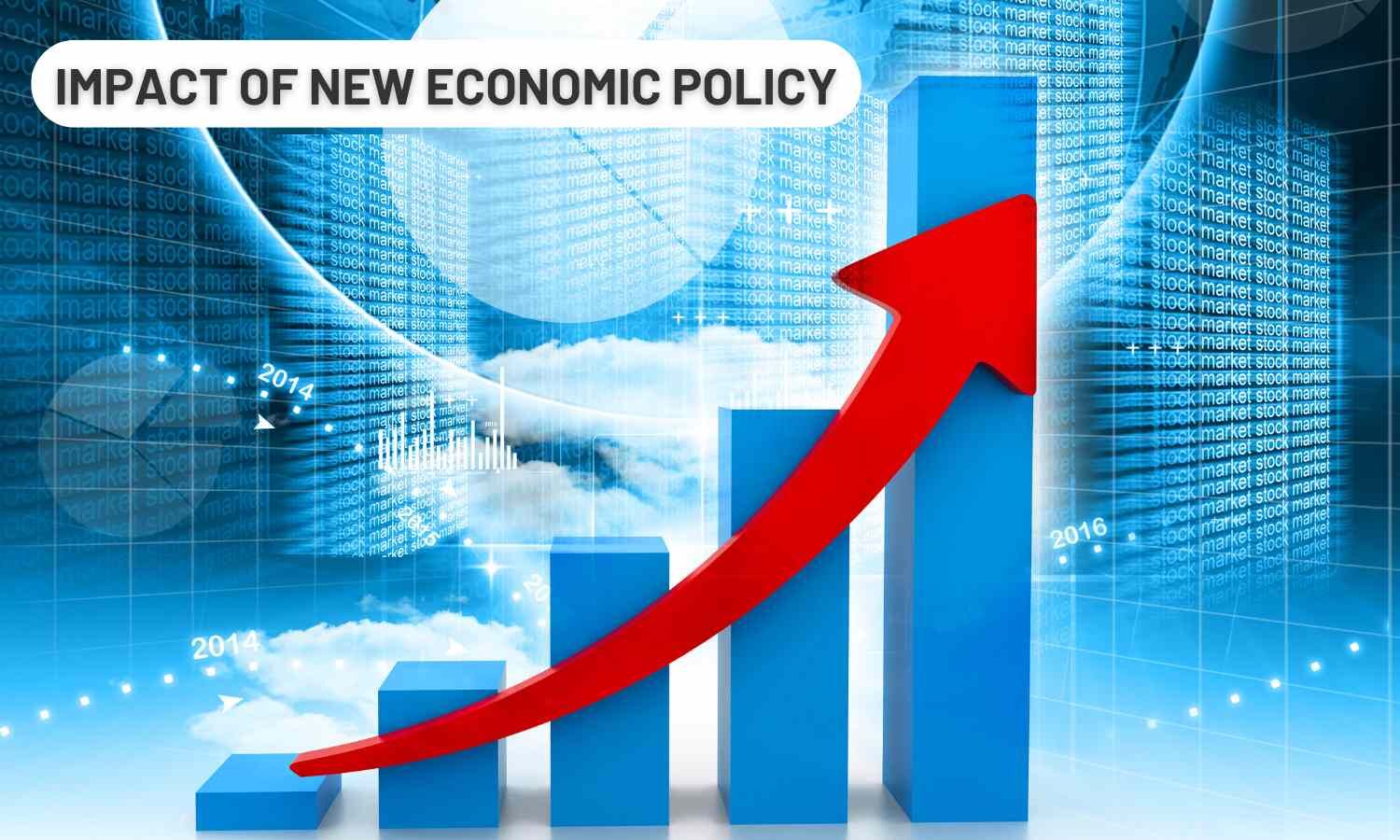 Impact of the New Economic Policy