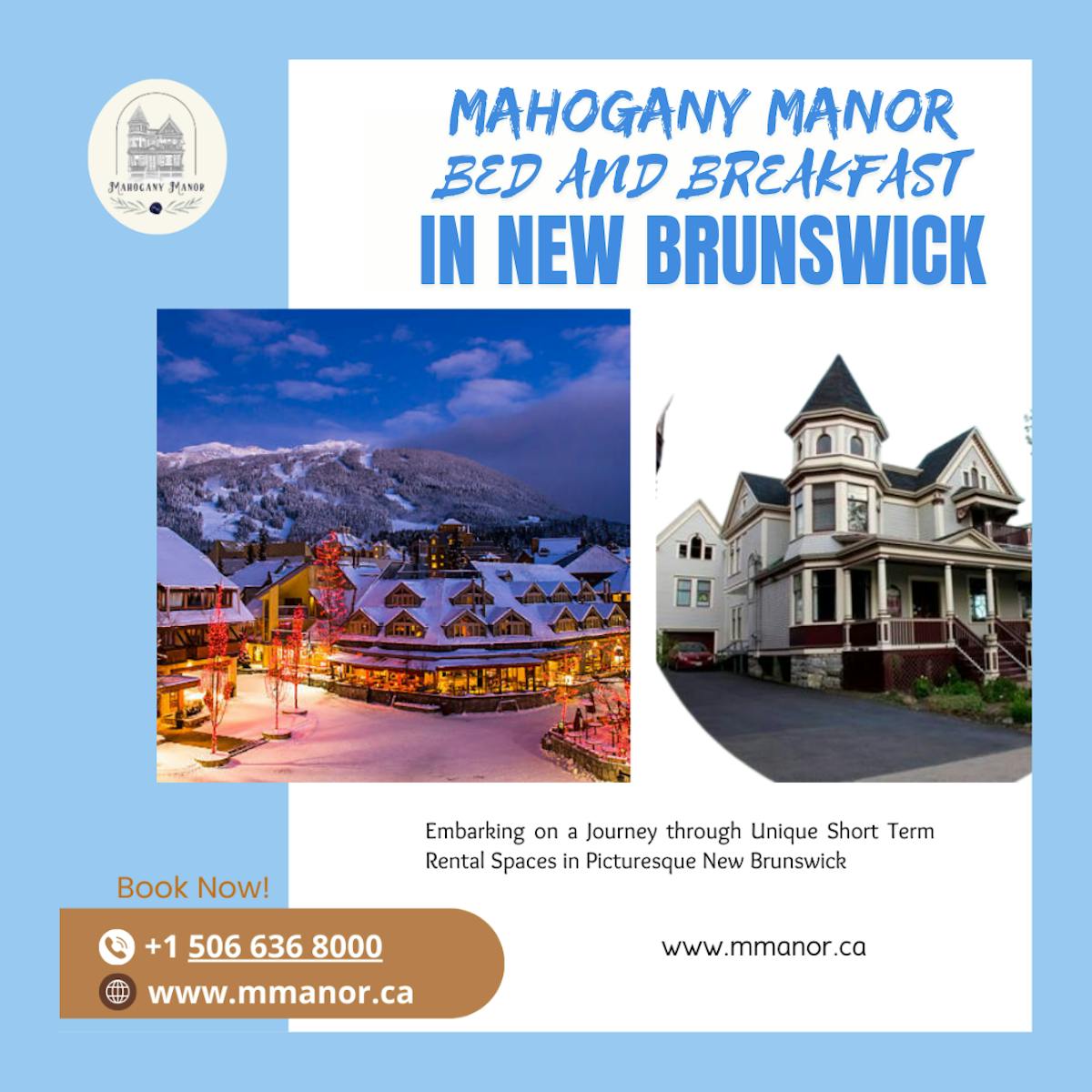 Book Your Stay at Mahogany Manor – Top Bed and Breakfast New Brunswick