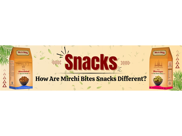 How Are Mirchi Bites Snacks Different?