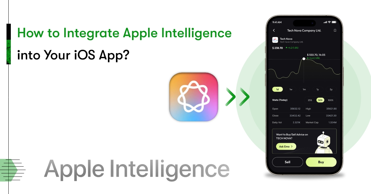 Apple Intelligence Integration for iOS Apps | A Step-by-Step Guide