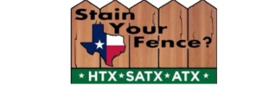 Stain Your Fence Texas Cover Image