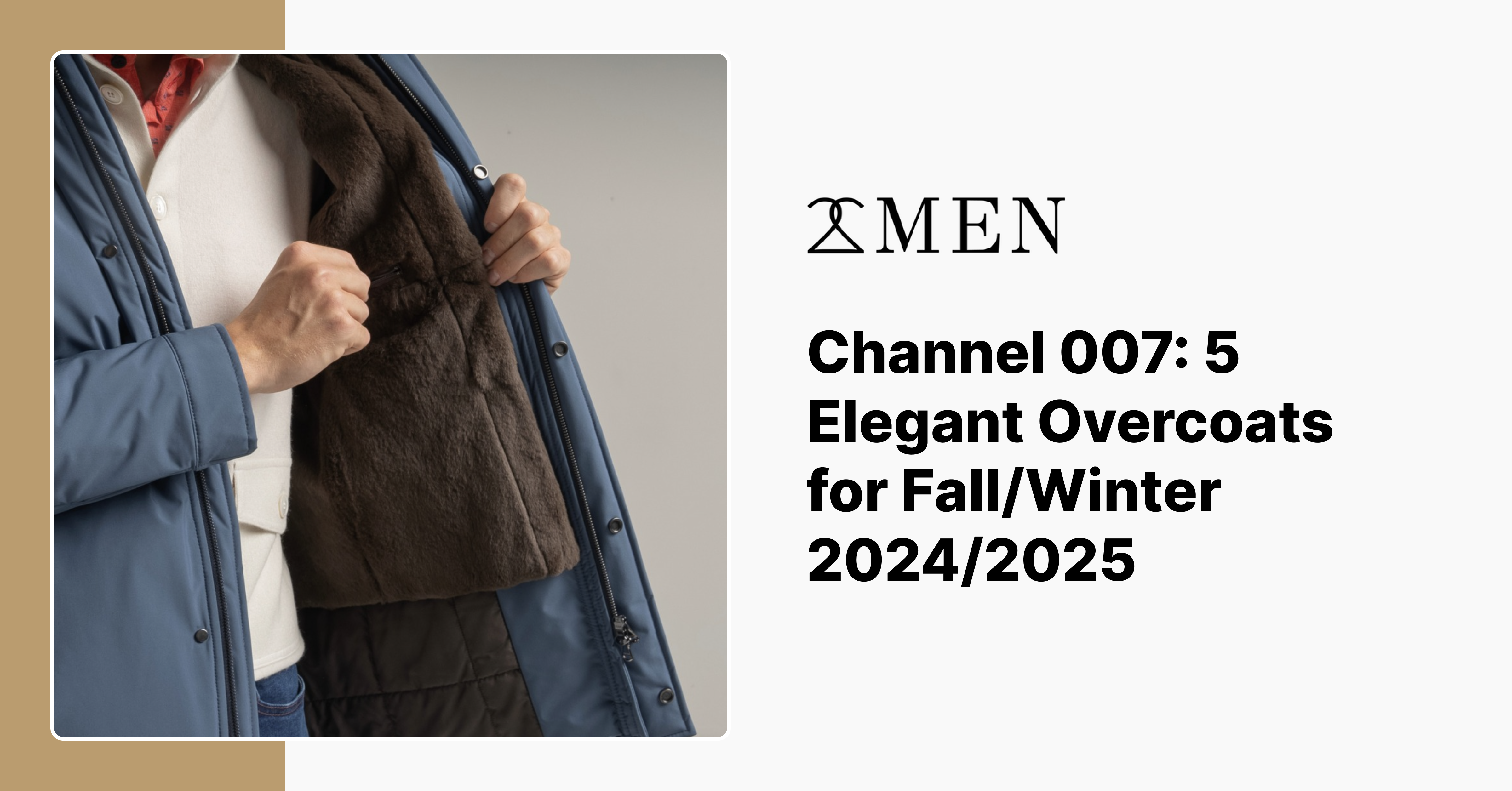 Channel 007: 5 Elegant Overcoats for Fall/Winter 2024/2025  – 2Men