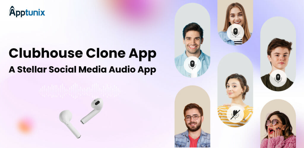 Clubhouse Clone App Development - Build an Audio App