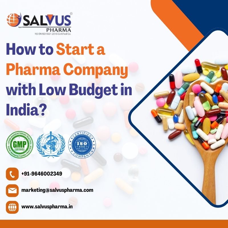 How to Start a Pharma Company with Low Budget in India?