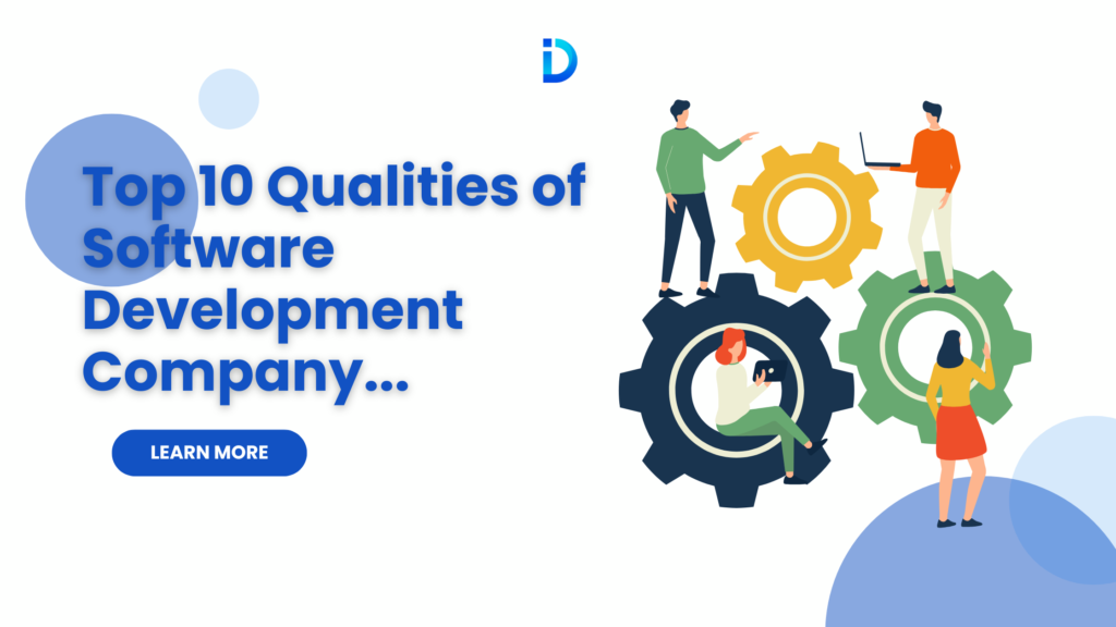 Top 10 Qualities of Software Development Company | InFaYou