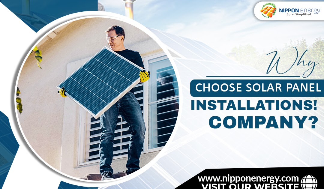 Why choose solar panel installation company?